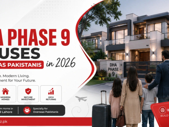 Explore DHA Phase 9 houses overseas Pakistanis in 2026, featuring secure investments, modern homes, flexible payment plans, and high returns.