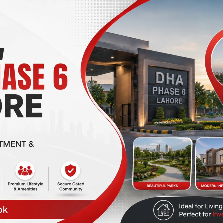 Best Block in DHA Phase 6 Lahore Revealed: A Complete Investment & Living Guide 